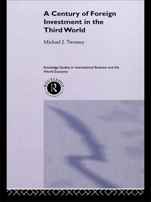 cover image of A Century of Foreign Investment in the Third World